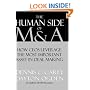 The Human Side of M & A: How CEOs Leverage the Most Important Asset in Deal Making