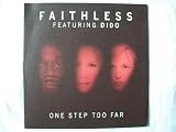 FAITHLESS ft DIDO One Step Too Far 12"