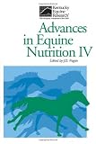 Advances in equine nutrition IV