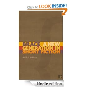 Brace: A New Generation in Short Fiction (New Writer Showcase)