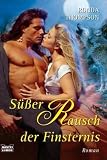 S&uuml;&szlig;er Rausch der Finsternis - Ronda Thompson