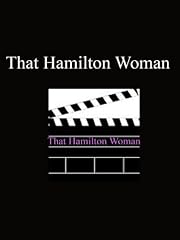 That Hamilton Woman