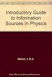 An introductory guide to information sources in physics