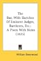The Bar, With Sketches Of Eminent Judges, Barristers, Etc.: A Poem With Notes (1825)