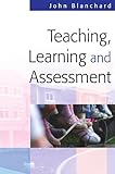 Teaching, learning and assessment