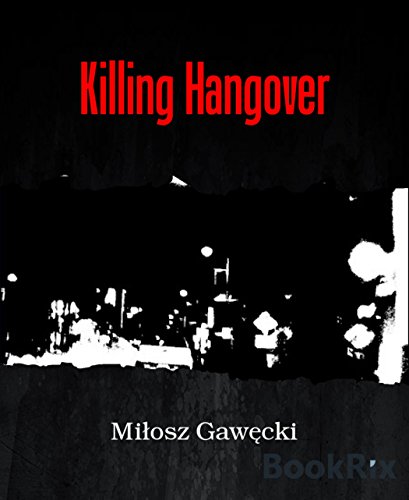 Killing Hangover
