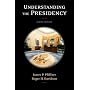 Understanding the Presidency (6th Edition)