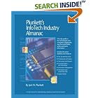 Click here to buy Plunkett's InfoTech Industry Almanac 2007: InfoTech Industry... by  Jack W. Plunkett.