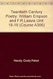 William Empson / prepared by Cicely Havely for the Course Team. F.R. Leavis / prepared by Richard Allen for the Course Team