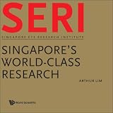 SERI: Singapore's World-Class Research: Singapore Eye Research Institute (Seri: Singapore Eye Research Institute)