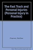The civil procedure rules : fast track personal injury claims