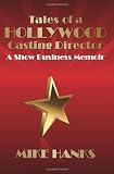 Tales of a Hollywood Casting Director
