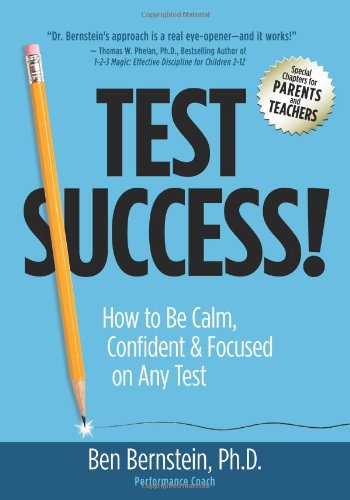 test success how to be calm confident and focused on any test