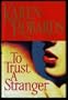 To Trust a Stranger [LARGE PRINT]