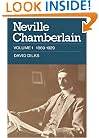 Neville Chamberlain: Volume 1, 1869-1929