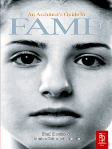 An Architect's Guide to Fame