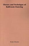 Theory and Technique of Ballroom Dancing

 &nbsp;(Hesperides Press)&nbsp;