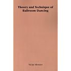Click here to buy Theory and Technique of Ballroom Dancing by  Victor Silvester.