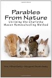 Parables From Nature Utilizing the Charlotte Mason Homeschooling Method