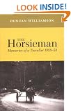 The Horsieman: Memories of a Traveller 1928-58