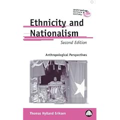 Ethnicity and Nationalism: Anthropological Perspectives (Anthropology, Culture and Society)