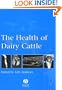 The Health of Dairy Cattle (Veterinary health series)