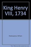 King Henry VIII, 1734