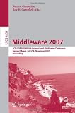 Middleware 2007: ACM/IFIP/USENIX 8th International Middleware Conference, Newport Beach, CA, USA, November 26-30, 2007, Proceedings (Lecture Notes in ... / Programming and Software Engineering)