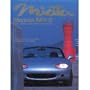 Miata, Mazda MX-5: Mazda's Affordable Sports Car for the New Millennium