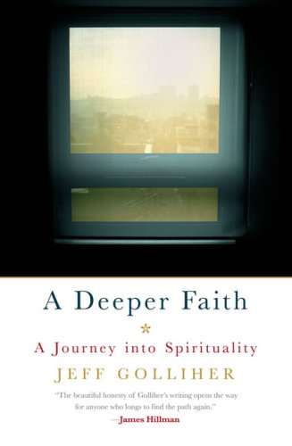A Deeper Faith: A Journey into Spirituality under Episcopalian in The Books Store