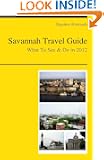 Savannah, Georgia Travel Guide - What To See & Do In 2012