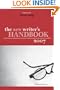 The New Writer's Handbook 2007: A Practical Anthology of Best Advice for Your Craft and Career (New Writer's Handbook: A Practical Anthology of Best Advice for Your Craft & Career)