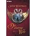 Die eiserne Welt: Roman