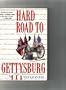 The Hard Road to Gettysburg: A Novel