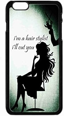 Custom iPhone 6 (4.7 inch) Case , I'm A Hair Stylist / Hairdresser - Ill / I'll / I Will Cut You Hard Plastic Protective Cases Cover by Foreverway --1116