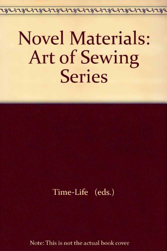 The Art of Sewing:  Novel Materials