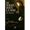 Le soleil sous la soie