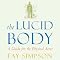 The Lucid Body: A Guide for the Physical Actor