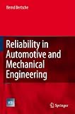 Reliability in Automotive and Mechanical Engineering: Determination of Component and System Reliability (VDI-Buch)