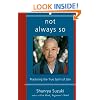 Not Always So: Practicing the True Spirit of Zen