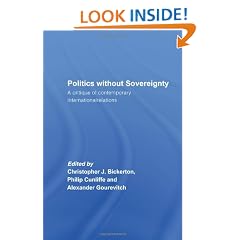 Politics Without Sovereignty: A Critique of Contemporary International Relations