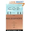 God and the Philosophers: The Reconciliation of Faith and Reason (Oxford Paperbacks)