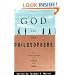God and the Philosophers: The Reconciliation of Faith and Reason (Oxford Paperbacks)
