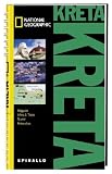 NATIONAL GEOGRAPHIC Spirallo Reisef&uuml;hrer Kreta: Magazin - Infos und Tipps - Touren - Reiseatlas - Donna Dailey, Mike Gerrard