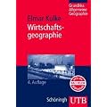 Wirtschaftsgeographie. Grundriss Allgemeine Geographie