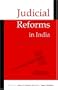 Judicial Reforms in India: Issues and Aspects