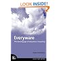 Everyware: The Dawning Age of Ubiquitous Computing