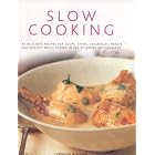 Slow Cooking: 150 Delicious Simple-To-Make Recipes Shown In 250 Stunning Photographs:... by Catherine Atkinson