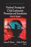 National Strategy for Child Exploitation Prevention and Interdiction (Law, Crime and Law Enforcement)