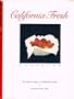 California Fresh Cookbook